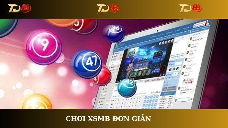 Chơi XSMB đơn giản