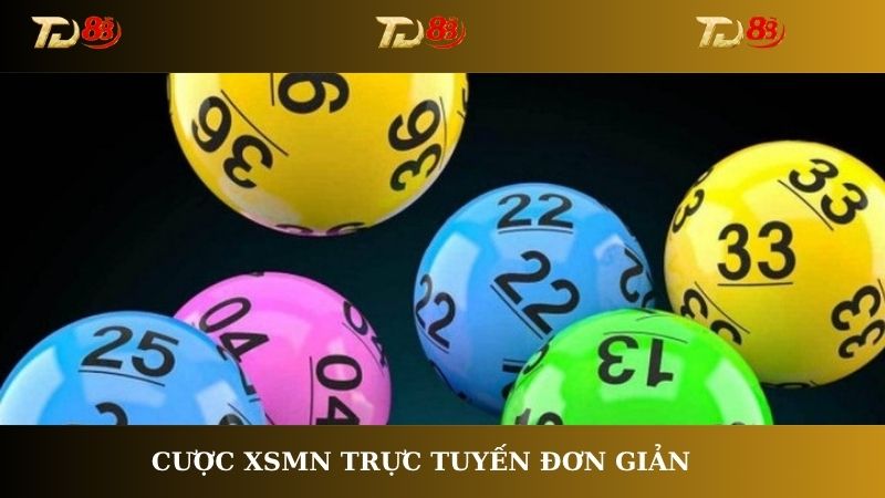 Cược XSMN trực tuyến đơn giản