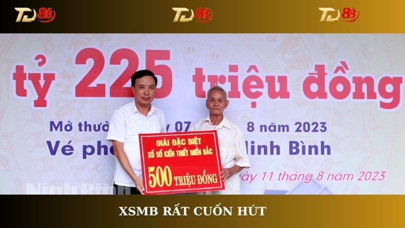 XSMB rất cuốn hút